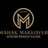 Mahak's Makeover Salon and Academy