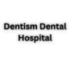 Dentism Dental Hospital